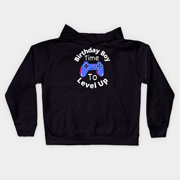 Birthday Boy Time To Level Up Kids Hoodie by Artmmey